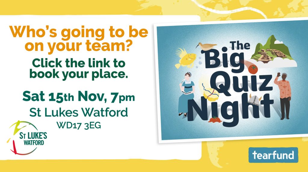The Big Quiz, Tearfund at St Lukes Watford