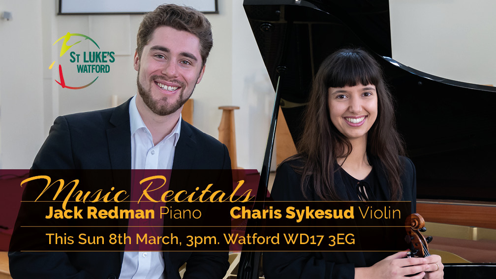 Charis Sykesud Violin & Jack Redman Piano, Music Recitals at St Lukes Watford