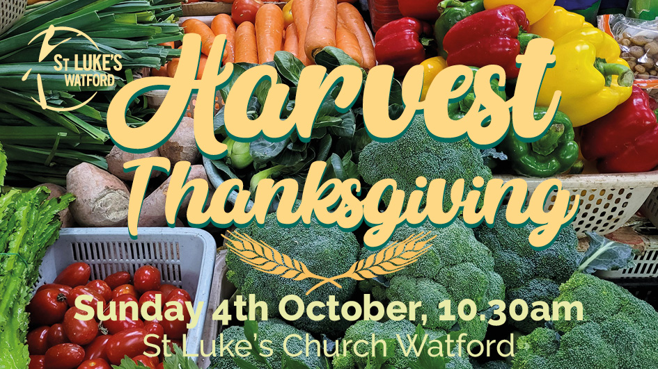 Harvest Thanksgiving at St Lukes Church Watford